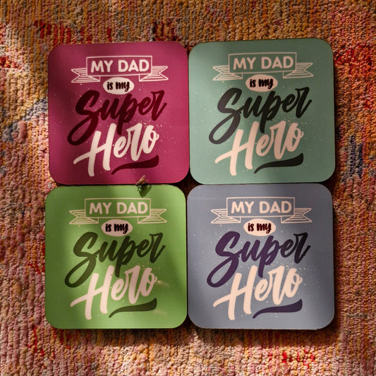 My Dad is my Super Hero Coaster