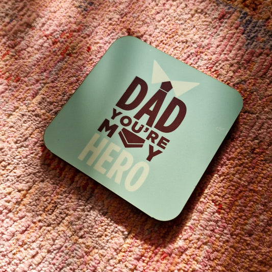 Dad You're my Hero Coaster