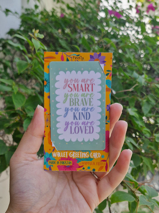 You are - Wallet Greeting Card