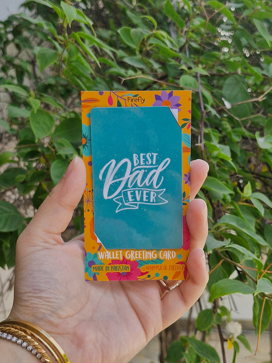 Best Dad Ever   - Wallet Greeting Card