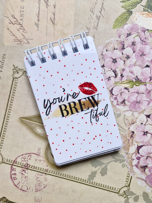 You're Brewtiful Notepad