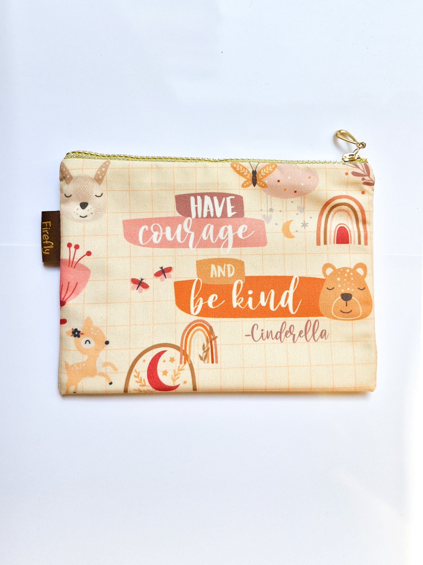 Have Courage and Be Kind Zipper