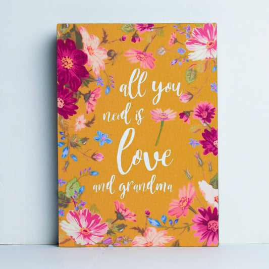 All You Need is Love and Grandma Plaque