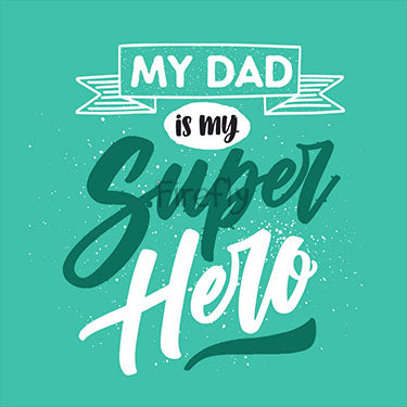 My Dad is my Super Hero Magnet