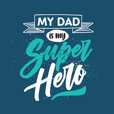 My Dad is my Super Hero Magnet