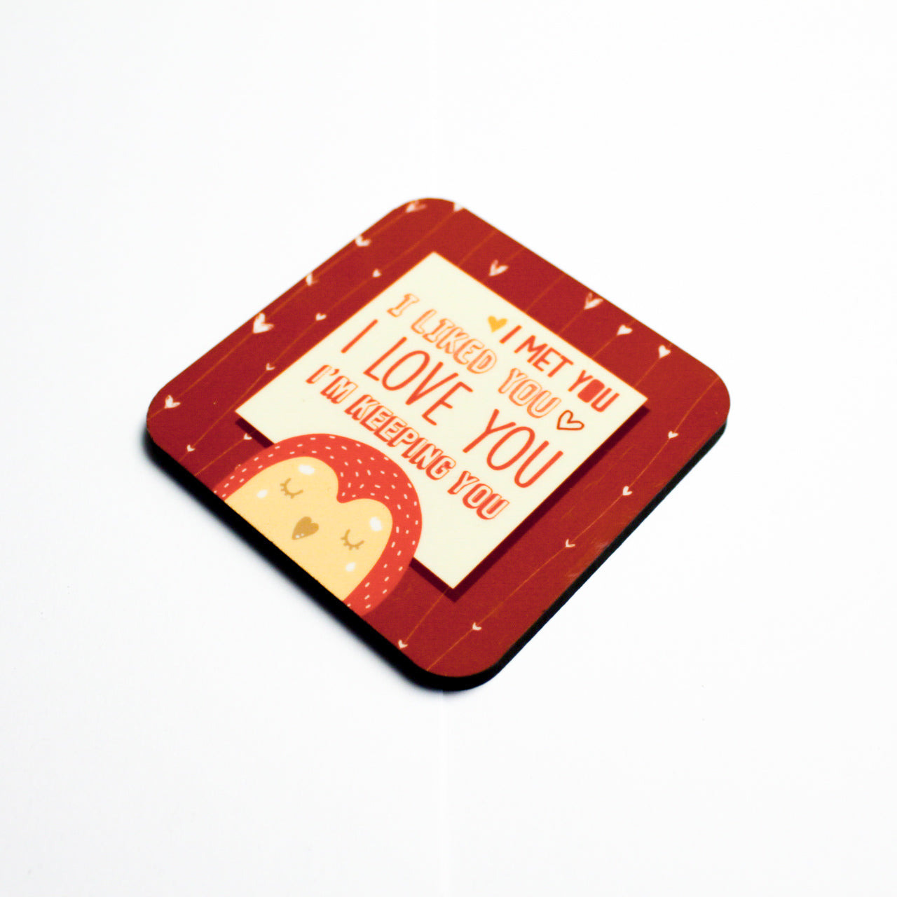 I'm keeping you Coaster