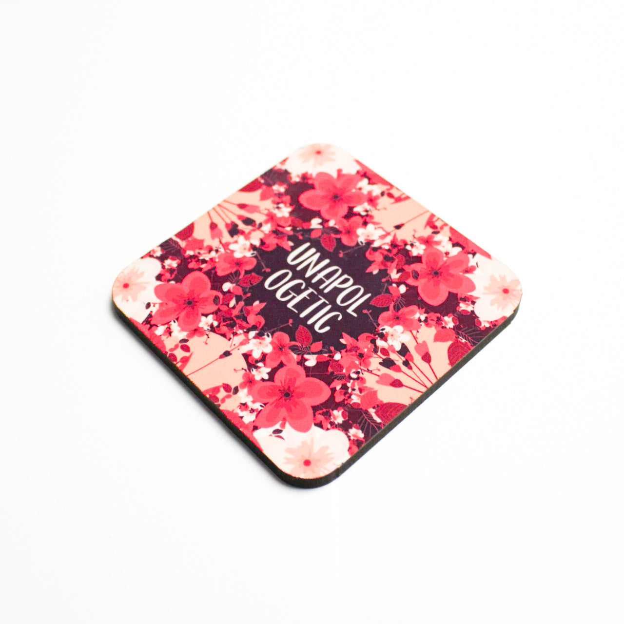 Unapologetic Coaster
