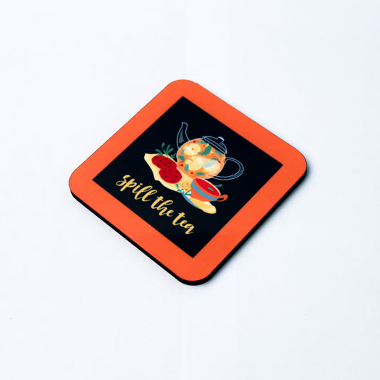 Spill the Tea Coaster
