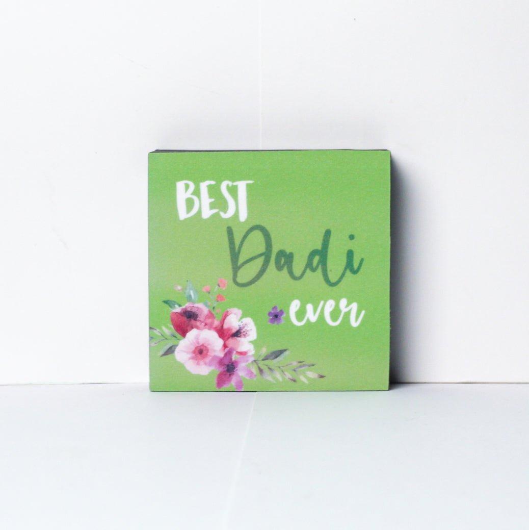 Best Dadi Ever 4x4 Mini Plaque