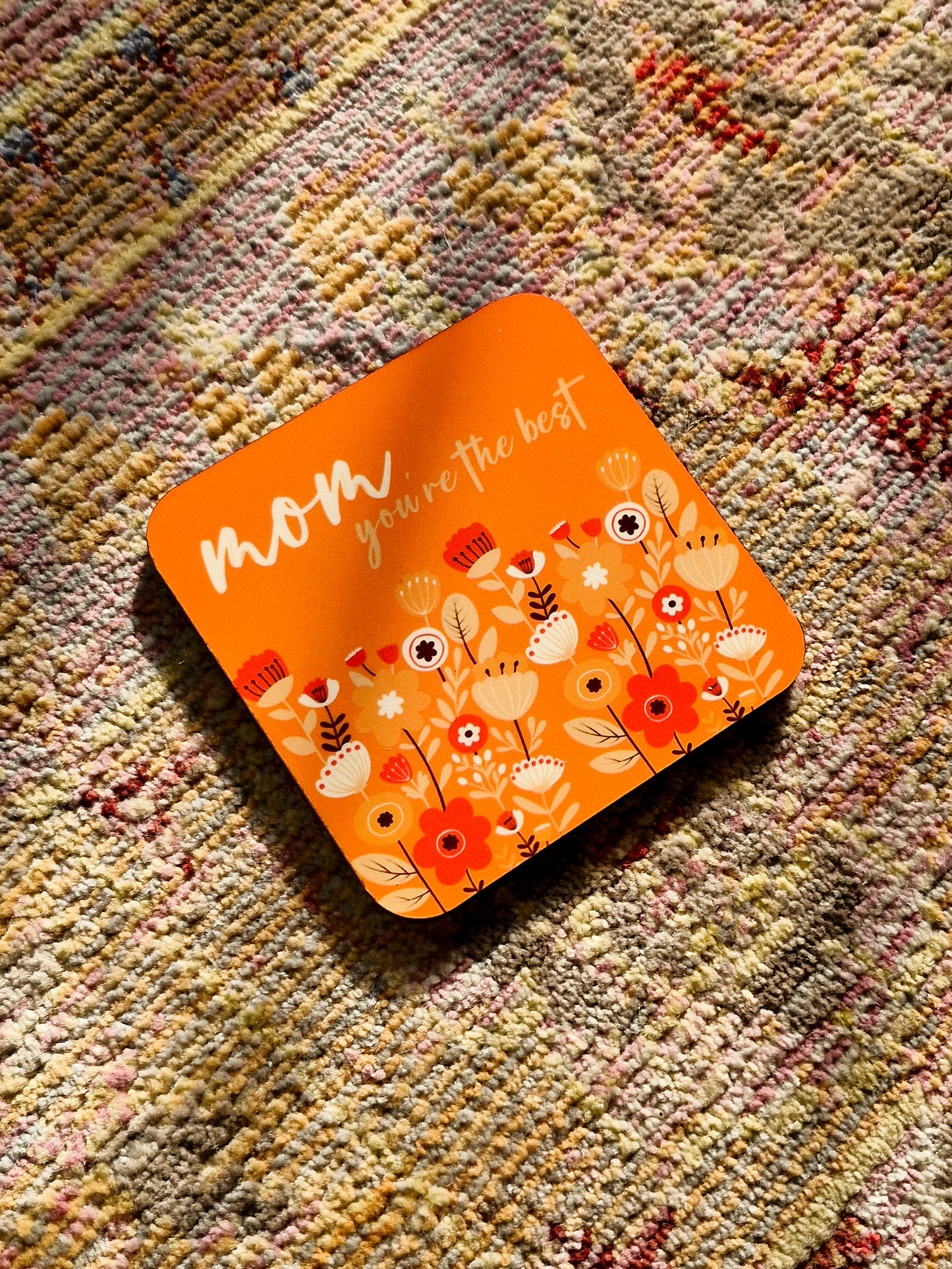 Mom You're the Best Coaster