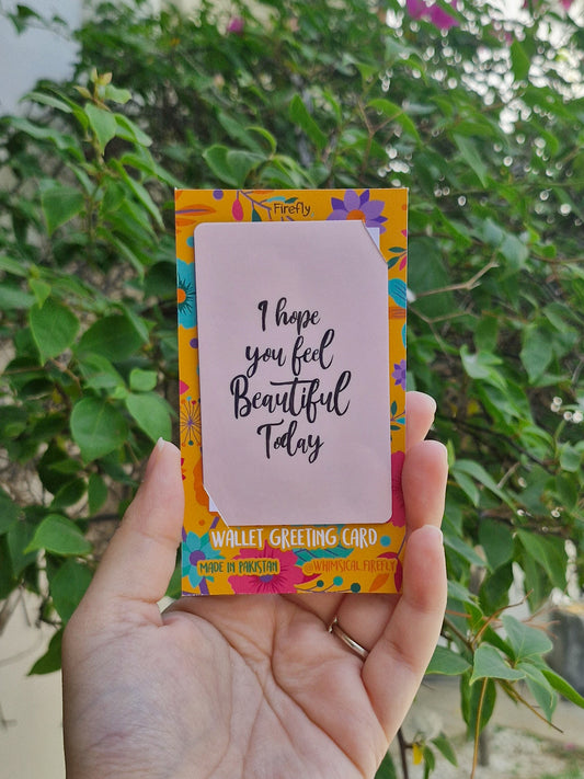 I hope you feel  - Wallet Sized Greeting Card