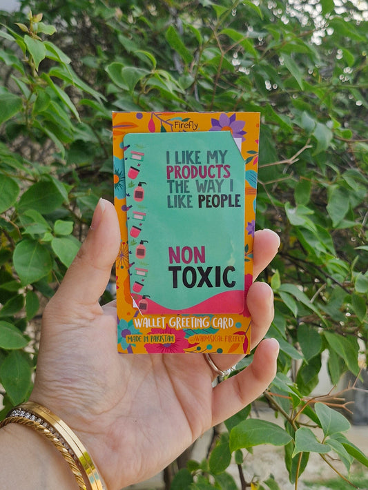 Non Toxic - Wallet Sized Greeting Card