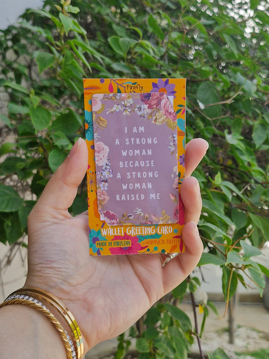 I am a Strong Woman   - Wallet Greeting Card