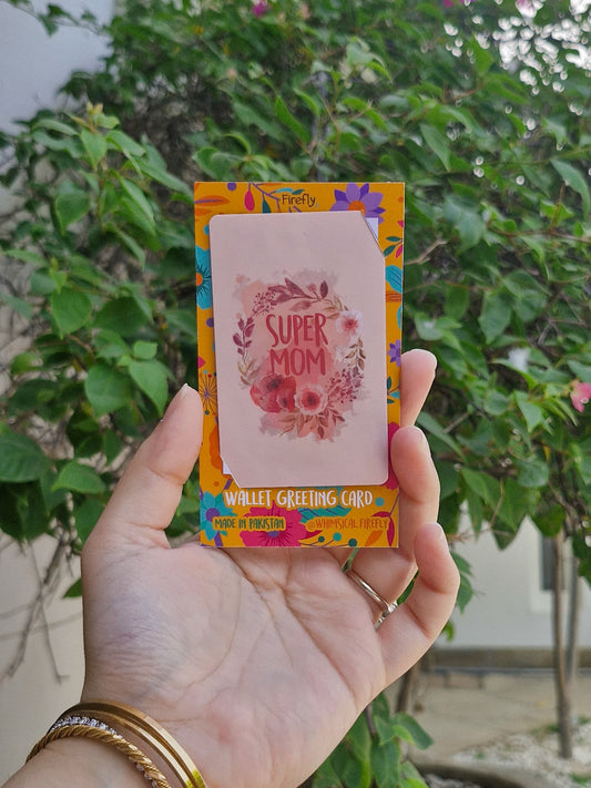 Super Mom Floral   - Wallet Greeting Card