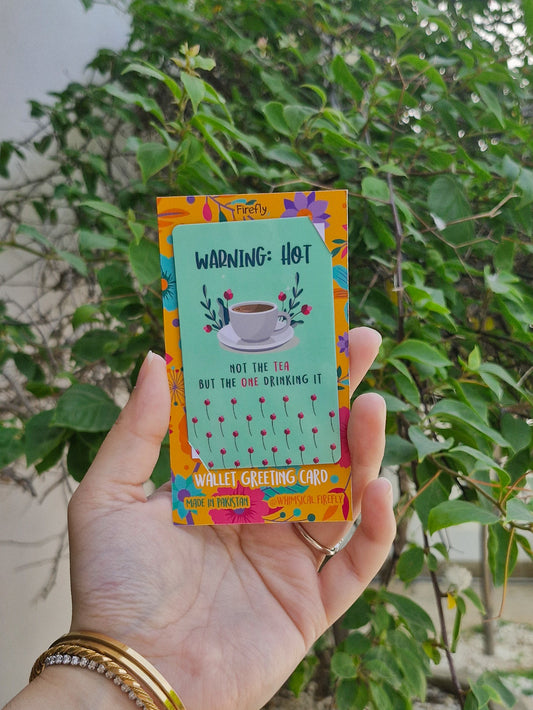 Hot Tea   - Wallet Greeting Card