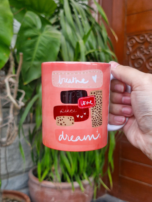 Breathe Hope Love Peace Dream Mug