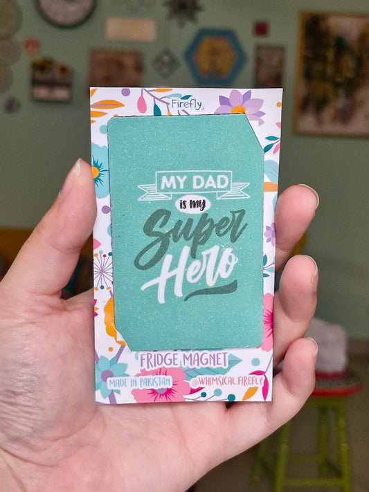 My Dad is my Superhero  Magnet - ATM