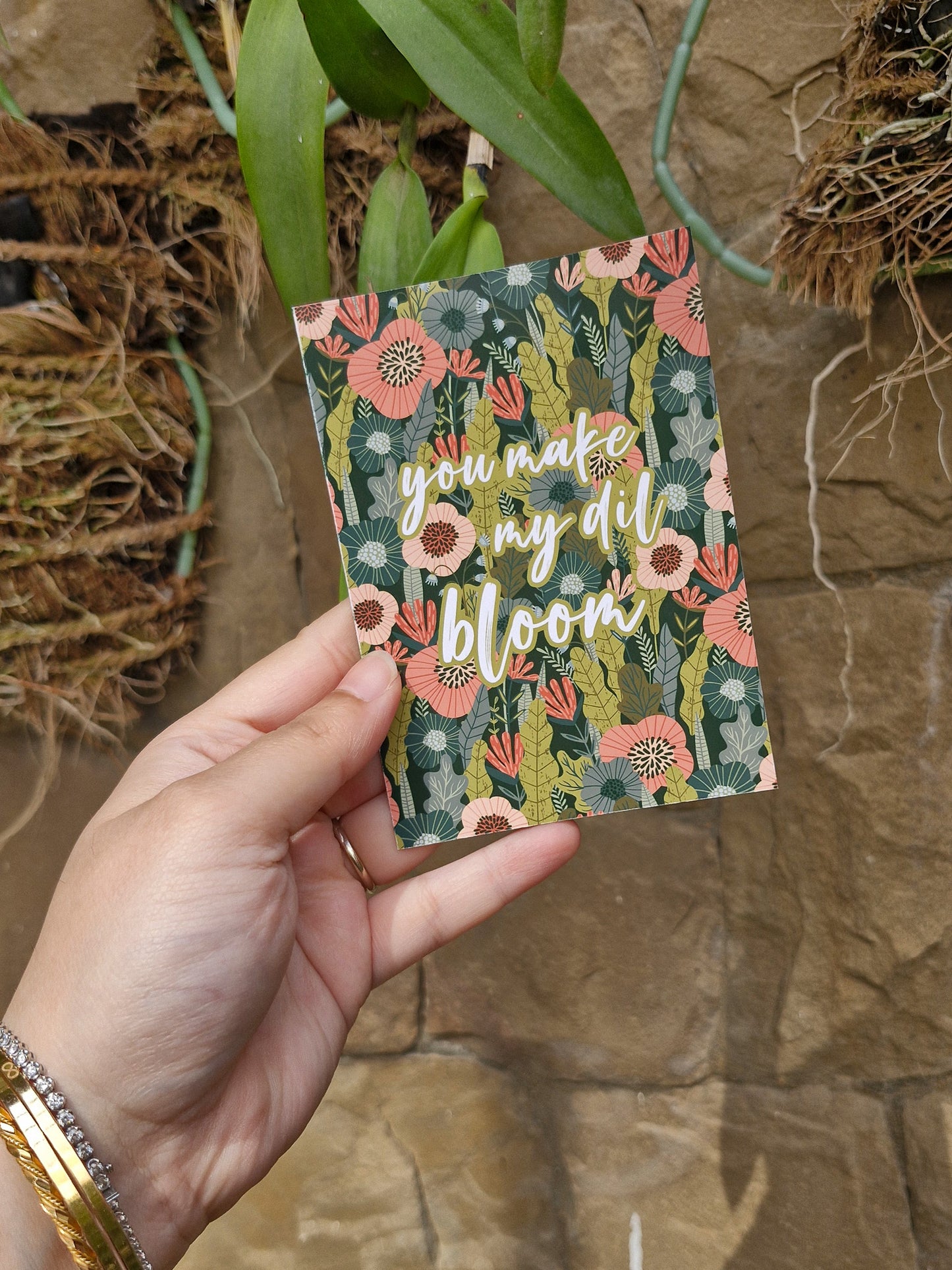 You make my Dil Bloom  - Greeting Card