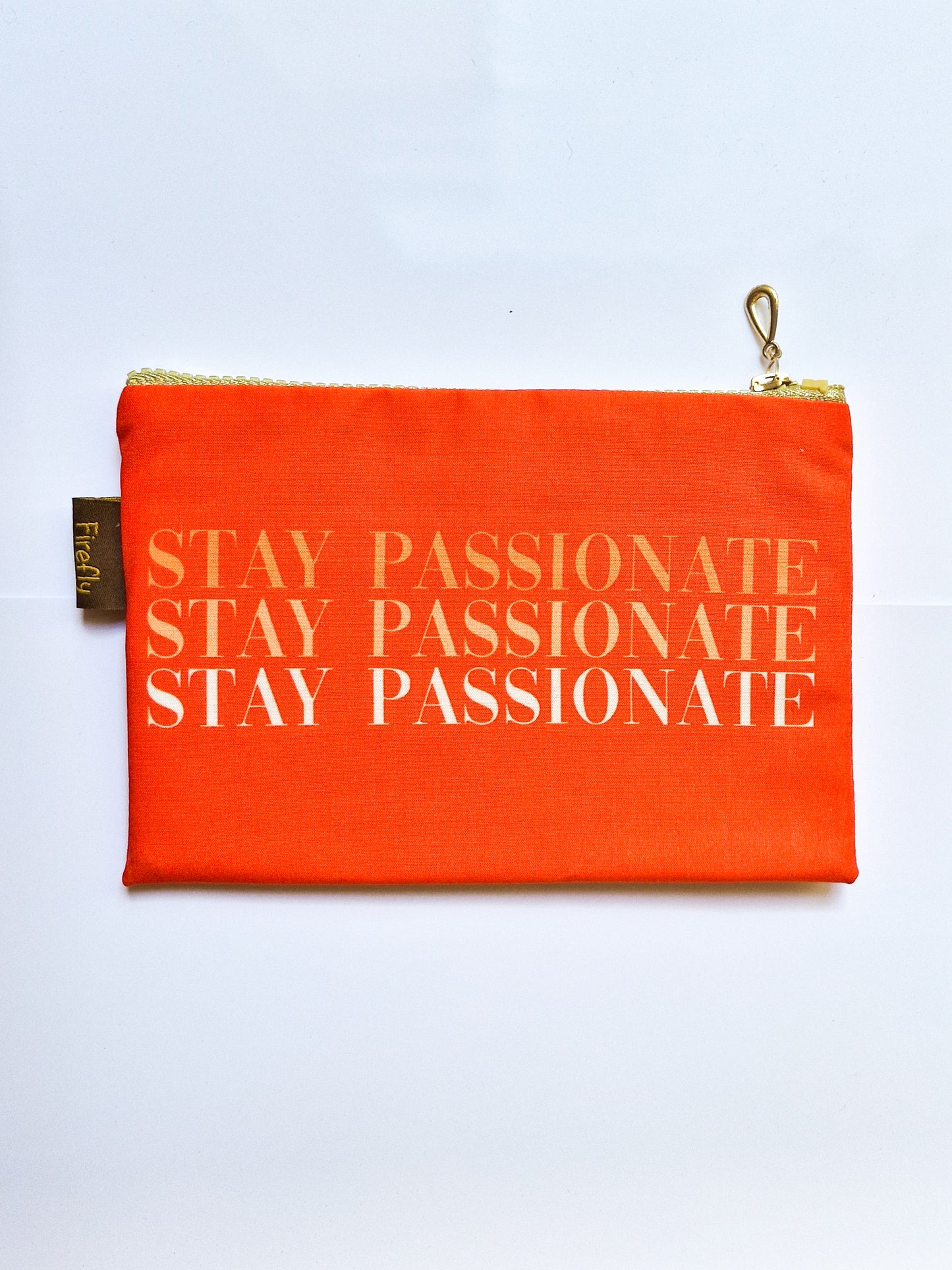 Stay Passionate Zipper