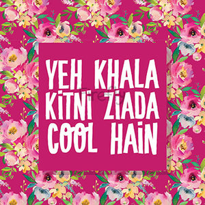 Yeh Khala Kitni Ziada Cool Hain Magnet