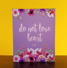 Load image into Gallery viewer, Do not lose heart Plaque - Firefly