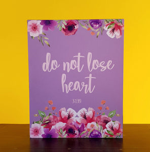 Do not lose heart Plaque - Firefly