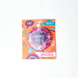 Unapologetic Badge - Firefly