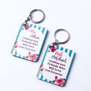 Cousins are Friends Keychain