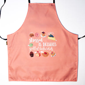 Stressed is Desserts spelled backwards Apron