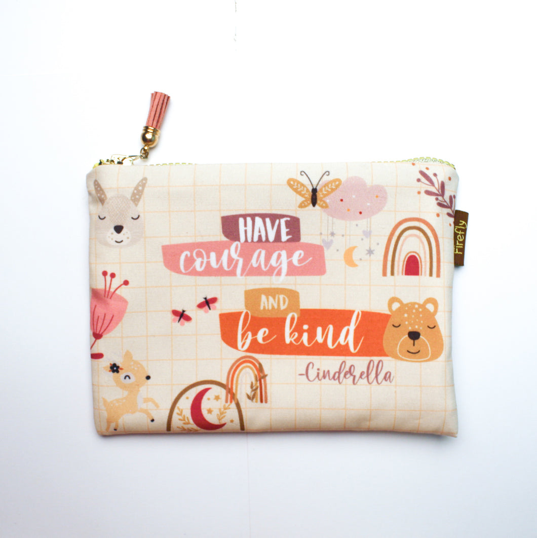 Have Courage and Be Kind Zipper