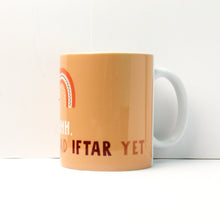 Load image into Gallery viewer, Boho Shhh I haven&#39;t Had Iftar yet Mug