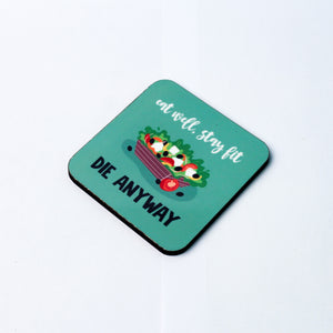 Eat Well Stay Fit Coaster