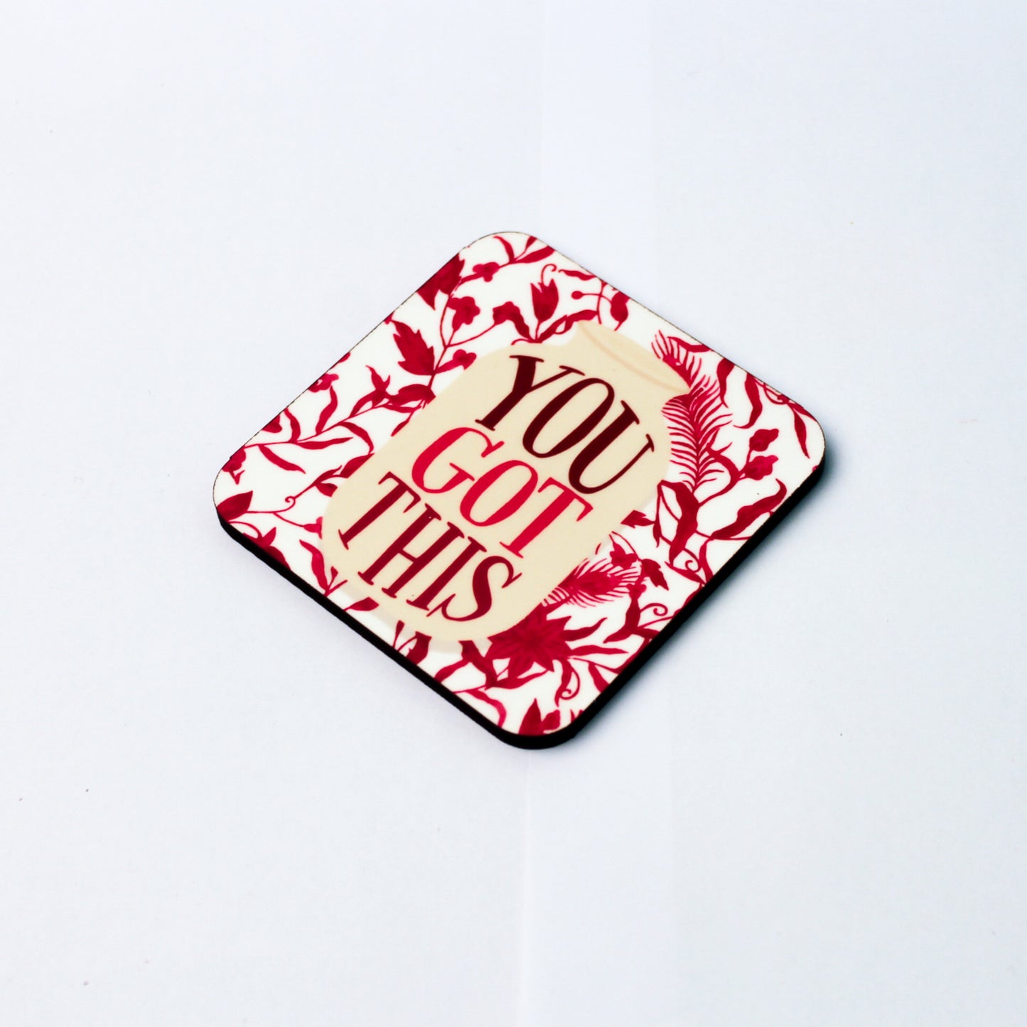 You Got This Coaster
