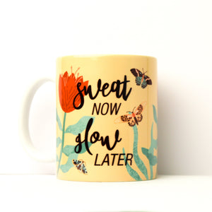 Sweat Now Glow Later Mug