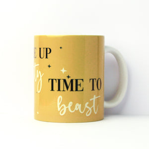 Wake Up Beauty, Time to Beast Mug