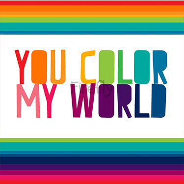 You Color My World Magnet