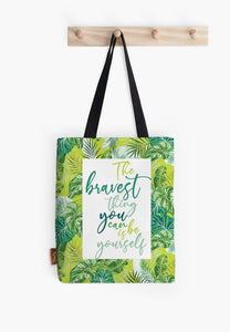 The Bravest Thing Tote