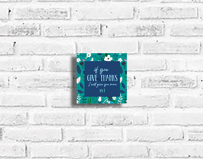 If You give Thanks Plaque