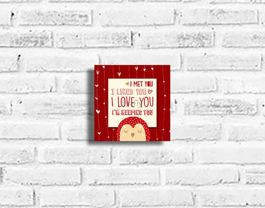 I'm Keeping You Plaque