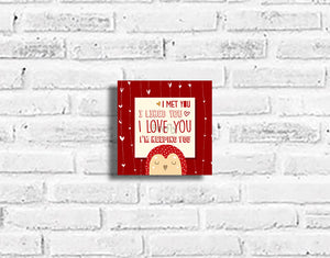 I'm Keeping You Plaque