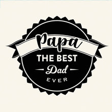 Load image into Gallery viewer, The Best Dad Ever Magnet