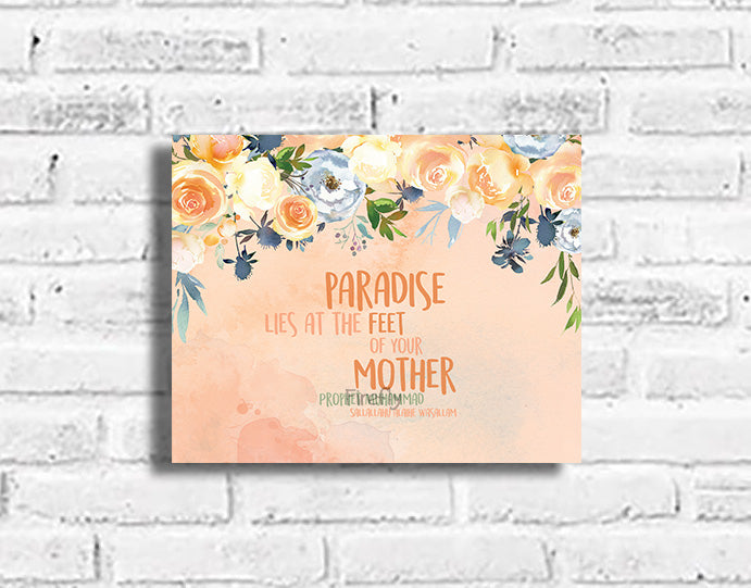 Paradise Lies at your Mother's Feet (Peach) Plaque
