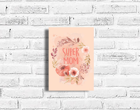 Super Mom Plaque